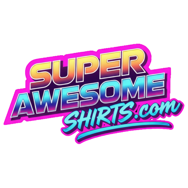 Super Awesome Shirts